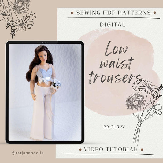 PDF Digital Pattern low waist trousers for BB Curv. dolls. Video tutorial.