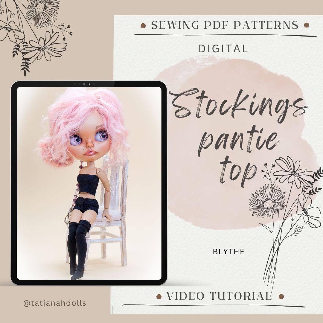 PDF Digital Pattern stockings, panties &amp; top underwear for Blythe doll. YouTube VIDEO.