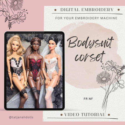 Digital Embroidery &amp; Sewing Pattern – Bodysuit Corset for Fashion Royalty, Nu Face Dolls