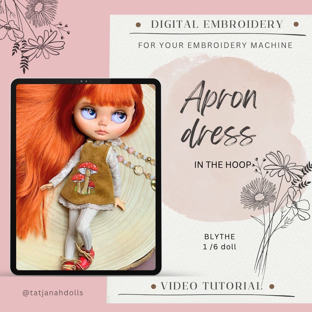 Digital Embroidery / ITH embroidered apron dress for Blythe 1/6 dolls + PDF  + Video Tutorial