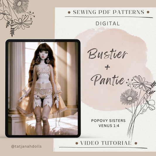 PDF Digital Pattern Bustier and Pantie ( Lingerie)  for Popovy sisters VENUS 1/4  BJD  fashion dolls + Video Tutorial