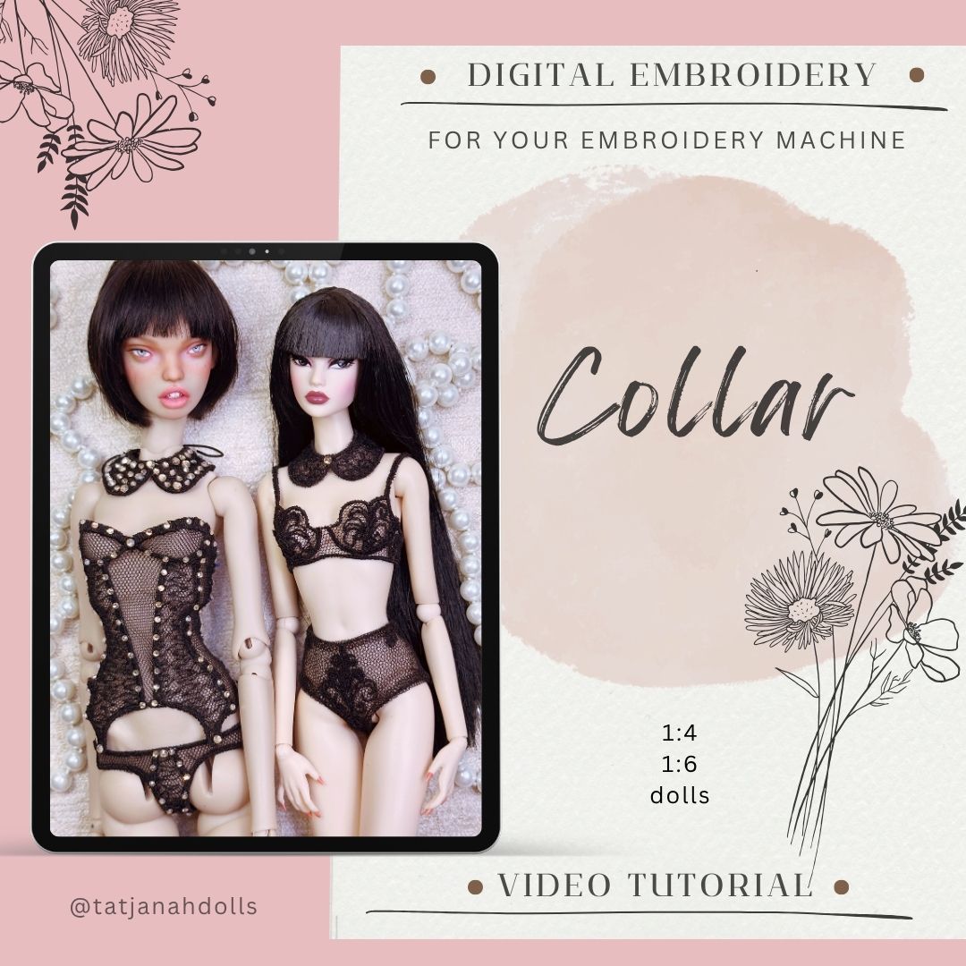 Digital Embroidery /embroidered collar for 1/4, 1/6  dolls +  Video Tutorial