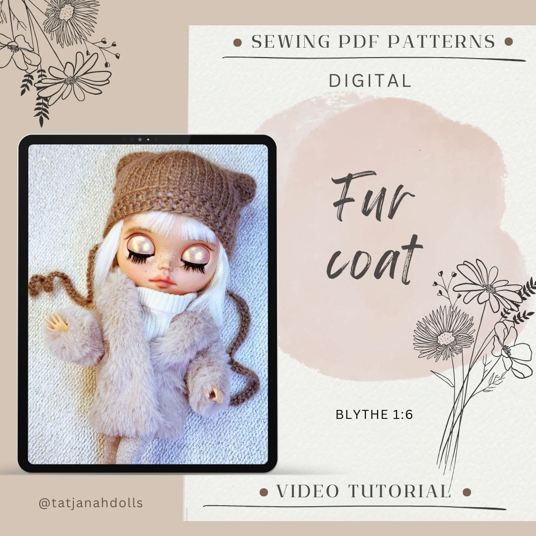 PDF Digital Pattern fur coat for Blythe 1:6 dolls. + VIDEO tutorial.