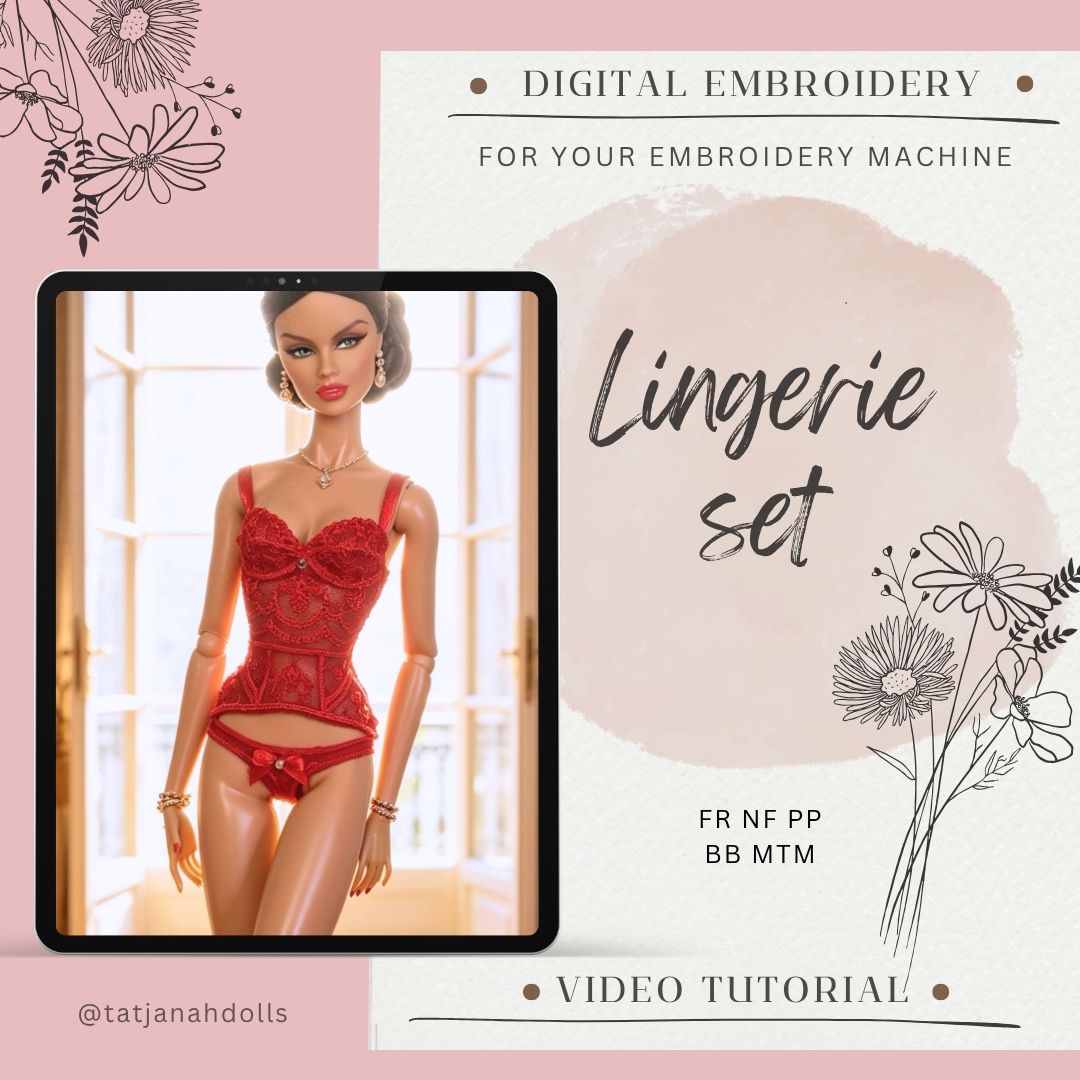 Digital Embroidery /Embroidered lingerie set for Integrity toys and BB MTM dolls. Corset & pants  + Tutorial