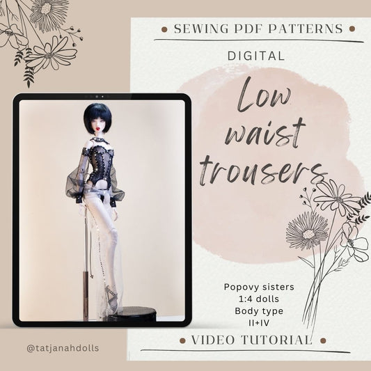 PDF Digital Pattern low waist trousers pantie for Popovy sisters,  1/4  BJD  fashion dolls + Video Tutorial