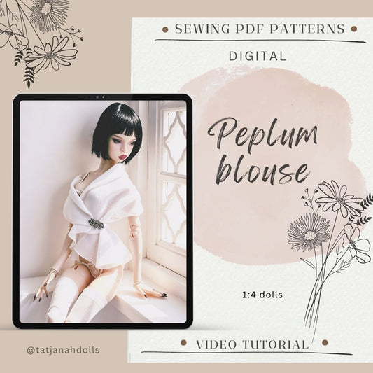 PDF Digital Pattern Peplum blouse for Popovy sisters,  1/4  BJD dolls  + Video Tutorial