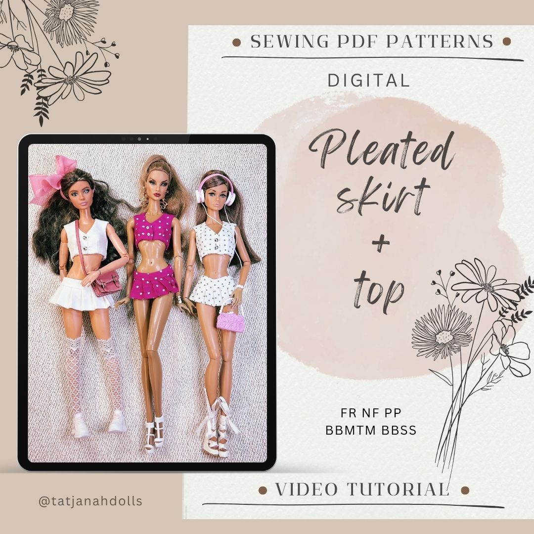 PDF Digital Pattern pleated skirt and top for Fashion Royalty, Nu Face, Poppy Parker, Integrity toys, BBMTM, BBSS dolls  + Video Tutorial