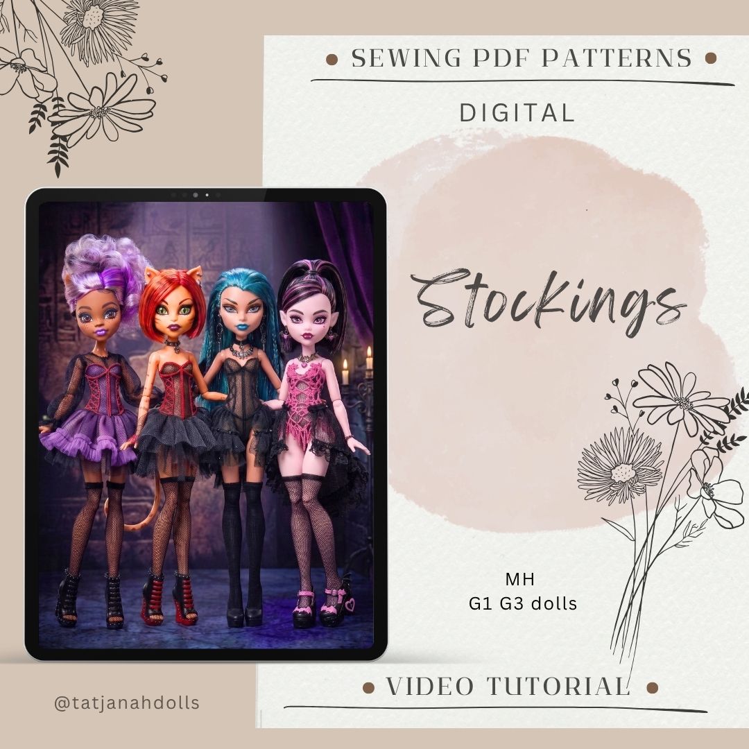 PDF Digital Pattern Stockings for monster MH G1 + G3 dolls + Video Tutorial