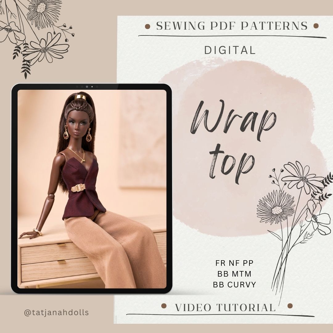 PDF Digital Pattern Wrap top  for Fashion Royalty, Nu Face, Poppy Parker, Integrity toys, BBMTM /Curvy dolls  + Video Tutorial