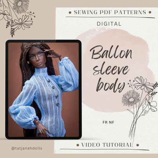 PDF Digital Pattern balloon sleeve body for Fashion Royalty Nu Face doll Integrity toys. Youtube VIDEO tutorial.