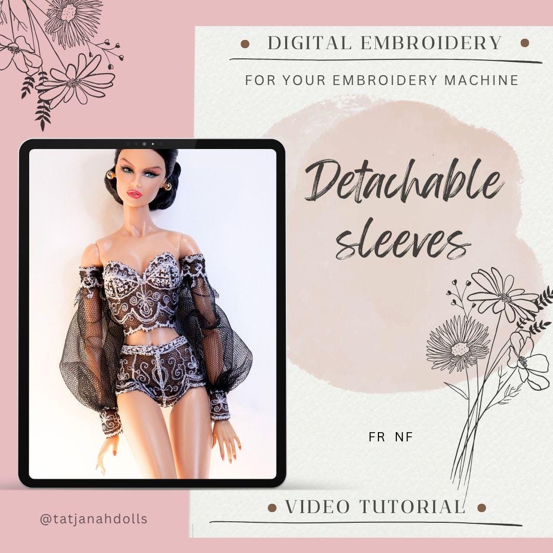 Digital Embroidery /embroidered lingerie set for Fashion Royalty dolls. With sleeves pattern + TUTORIAL