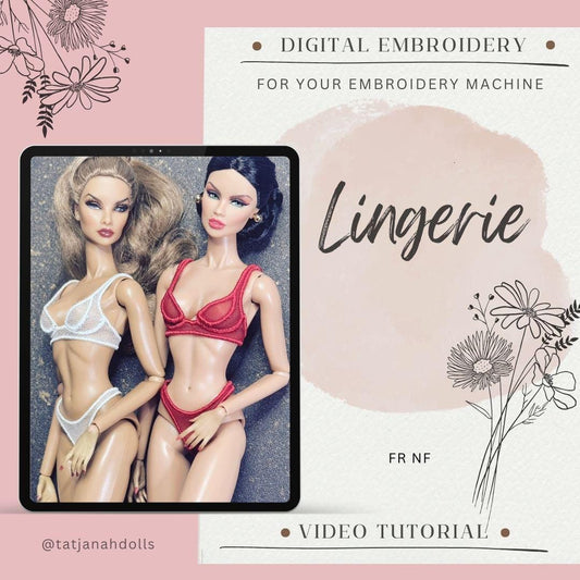 Digital Embroidery &amp; Sewing Pattern – Lingerie for Fashion Royalty, Nu Face Dolls
