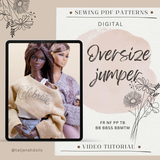 PDF Digital Pattern oversize jumper pullover for Fashion Royalty Nu Face Integrity toys and BB dolls. VIDEO tutorial.